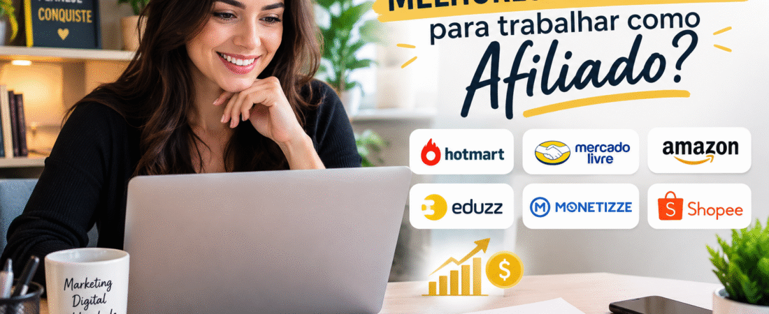 Quais são as melhores plataformas para trabalhar como afiliado?